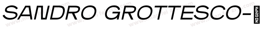 SANDRO GROTTESCO字体转换